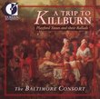A Trip To Killburn: Playford Tunes And Their Ballads