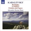 Kabalevsky: Preludes (Complete); Preludes and Fugues