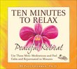 Ten Minutes to Relax: Peaceful Retreat