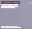 Koglman: Nocturnal Walks; Haydn: Symphony No. 27