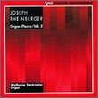 Rheinberger: Organ Pieces, Vol. 3