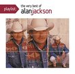 Playlist: The Very Best Of Alan Jackson