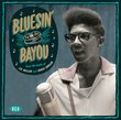 Bluesin' By The Bayou