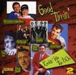 Good Timin' - Rockin' Into The '60s [ORIGINAL RECORDINGS REMASTERED] 2CD SET
