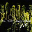 Mike Nocks Big Small Band