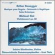 Honegger: Musique pour Regain; Suite Archaique H203; Serenade a Angelique