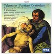 Telemann: Passions-Oratorium (TWV 5:5) and Cantatas