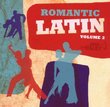 Vol. 2-Romantic Latin