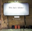 This Isn't Silence