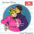 Jerome Kern: Lost Treasures