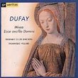 Guillaume Dufay: Missa Ecce Ancilla Domini - A 15th Century Mass from the Cathedral of Cambrai /Ensemble Gilles Binchois * Vellard