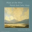 Music on the Wind: Selected Pieces 1983-2003
