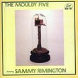 The Mouldy Five Featuring Sammy Rimington