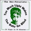 Too Much Light Makes The Baby Go Blind (1995 Chicago Cast)