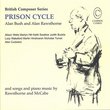 Prison Cycle: Music by Bush, Rawsthorne and McCabe