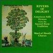 Rivers of Delight / Folk Hymns