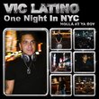 Vic Latino Presents: One Night in New York