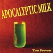 Apocalyptic Milk