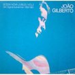 Joao Gilberto: Bossa Nova Jubileu, Vol. 2