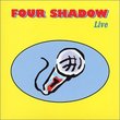 Four Shadow Live