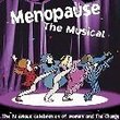 Menopause the Musical (2002 Off-Broadway Cast)
