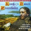 Lord Of The Dance & Riverdance (And Other Famous Irish Music & Dances)