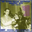 Glenn Miller Orchestra - Greatest Hits 1940-1942: Original Live Band