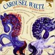 Carousel Waltz & Other Waltzes Musical Theatre