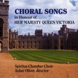 Choral Songs in Honour of Her Majesty Queen Victoria