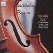 Solo Violin Works of Bach, Geminiani, Ysaÿe & Ben-Haim