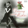 Dancing Under the Mistletoe: 30 Christmas Favourites