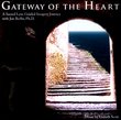 Gateway of the Heart - A Sacred Lens Guided Imagery Journey