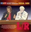 L/R Licensed by Royalty Original Soundtrack Vocal Side