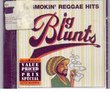 Big Blunts - 11 Smokin' Reggae Hits [Import]