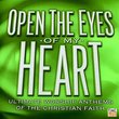 Open the Eyes of My Heart : Ultimate Worship Anthems of the Christian Faith