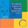 Documento Sonoro Do Folclore Brasileiro V.5: Berimbau E Capoeira