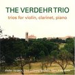 The Verdehr Trio: Trios for Violin, Clarinet and Piano