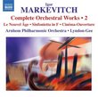 Markevitch: Complete Orchestral Works, Vol. 2