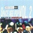 Mallets in Wonderland: History of Space Age Pop Vol. 2