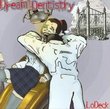 Dream Dentistry