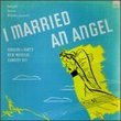 I Married An Angel (1950s Studio Casts)