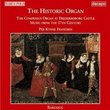 The Historic Organ: Baroque Music From the 17th Century