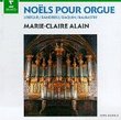 Noels Pour Orgue - Carols for Organ - Marie Claire Alain (Erato)