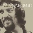 Lonesome, On'ry And Mean: A Tribute to Waylon Jennings