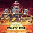 Fast Lane: Mixed By Shy Fx