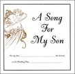 A Song For My Son On His Wedding Day