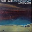 White Light Rock & Roll Review