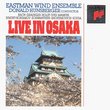 Eastman Wind Ensemble Live in Osaka