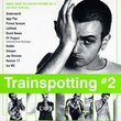 Trainspotting #2: Music From The Motion Picture, Vol. #2