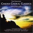 The Greatest Cinema Choral Classics (2 CD SET)
